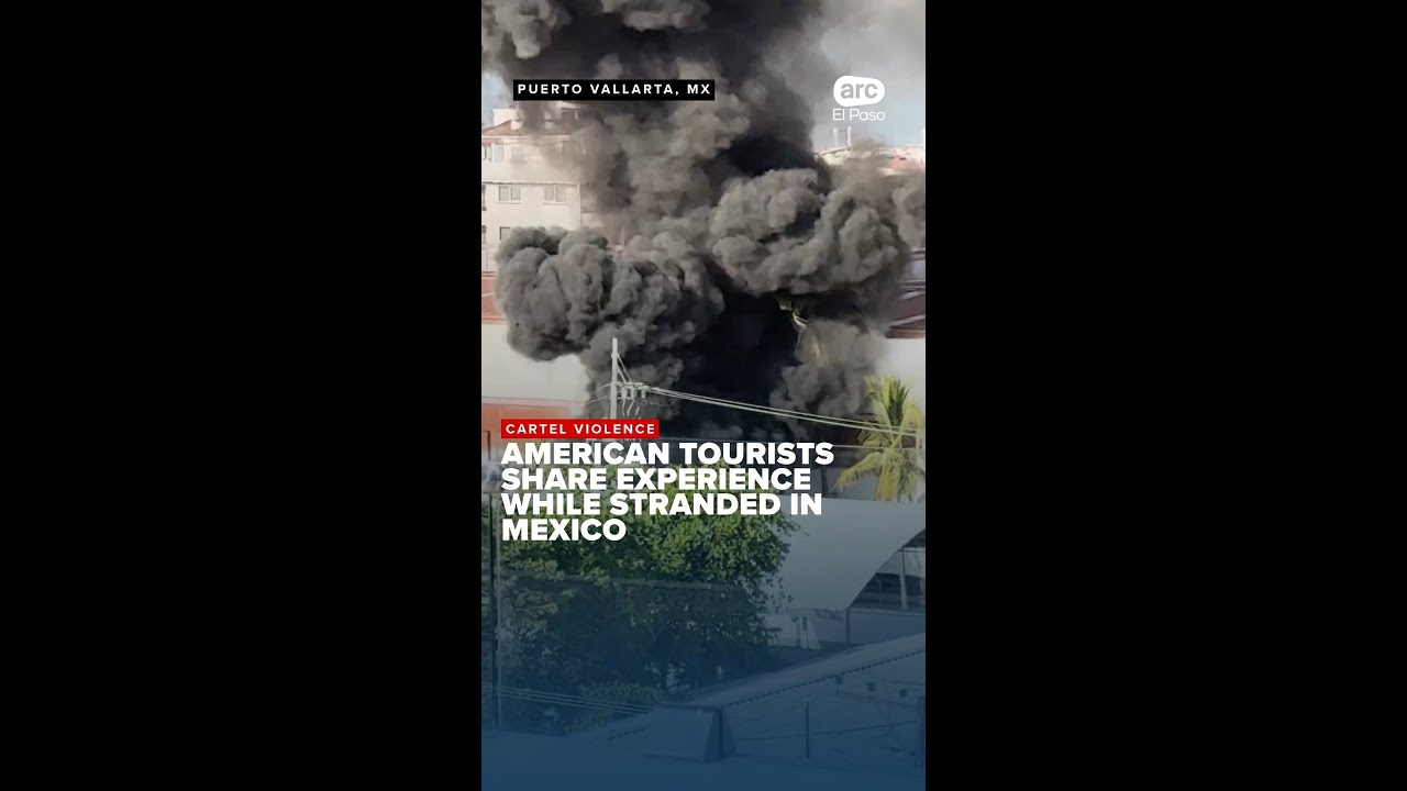 "A war zone," American tourists share experiences amid cartel violence