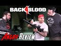 Back 4 Blood - Angry Review