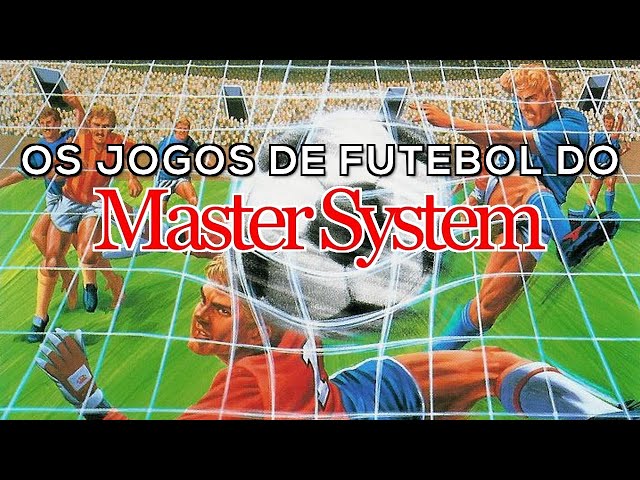 Top 5 - Jogos de Futebol Imperdíveis no Master System!