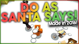 You must obey SANTA! (Z-Nac Gaming)