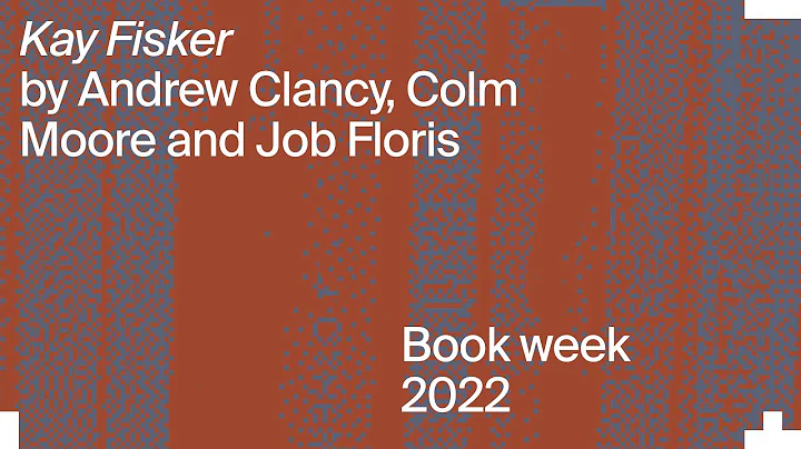 Kay Fisker: Andrew Clancy, Colm Moore and Job Floris