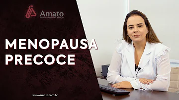 Quais os riscos de uma menopausa precoce?