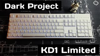 Dark Project KD1b Limited (LTD). Заценим смазанные свитчи?