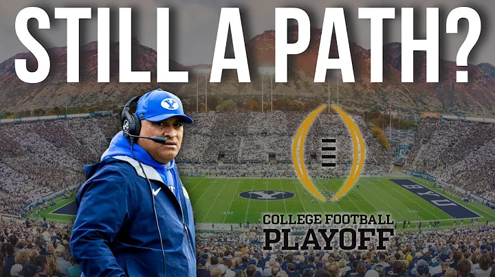 The CRAZY Way BYU Can Make the Playoff With a Loss on Saturday
