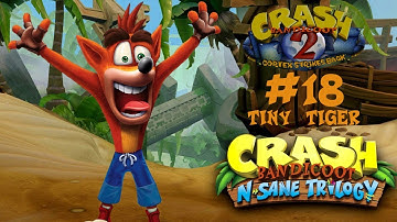 Cortex Strikes Back - Walkthrough Part 18 - Tiny Tiger Boss Fight - Crash Bandicoot N. Sane Trilogy
