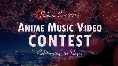 Sakura Con 2017 AMV Contest Intro