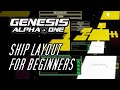 Genesis Alpha One | Ship Layout for Beginners | CCPlays