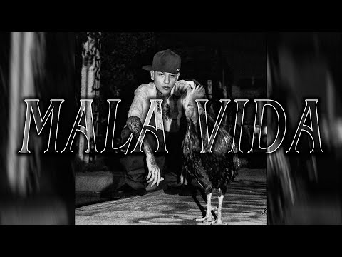 ”MALA VIDA' BASE