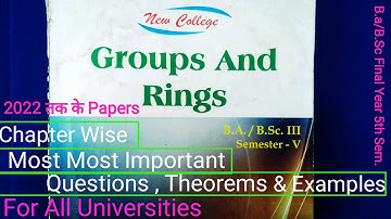 Groups And Rings Math Important Questions | Ba/BSc Final Year 5th Semester | For All Universities