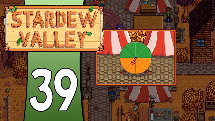 Let's Play Stardew Valley (Stardew Valley Gameplay) - Part 39: Stardew Valley Fair SCAM
