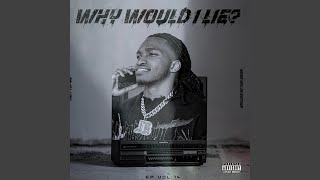 WHY WOULD I LIE?