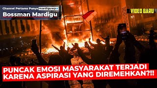 Download Lagu PUNCAK EMOSI MASYARAKAT INI TERJADI KARENA ASPIRASI YANG SERING DIREMEHKAN !!! - Mardigu Wowiek MP3 Download Lagu PUNCAK EMOSI MASYARAKAT INI TERJADI KARENA ASPIRASI YANG SERING DIREMEHKAN !!! - Mardigu Wowiek MP3
