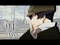 91 Days - Signal [AMV]