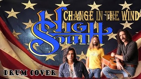 Change In The Wind - High South(Drum Cover by ContinuM Drums)#continumdrums #drumcover #highsouth