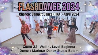 FLASHDANCE 2024 linedance choreo bangkit dance(INA) april 2024 32C 4W no tag no restart