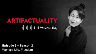 Woman, Life, Freedom - Artifactuality - Episode 6, season 2