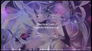 🎶🌺Nightcore 🌺🎶Astronomical (SVRCINA) Lyrics