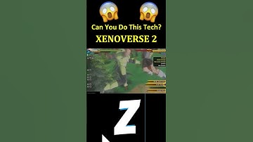 Can You Do This Tech Combo On Xenoverse 2