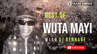 BEST OF WUTA MAYI WITH DJ BENNARE KENYA