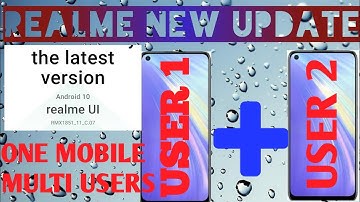 REALME UI latest update android 10 multi users up to 3 users available by tech box talks