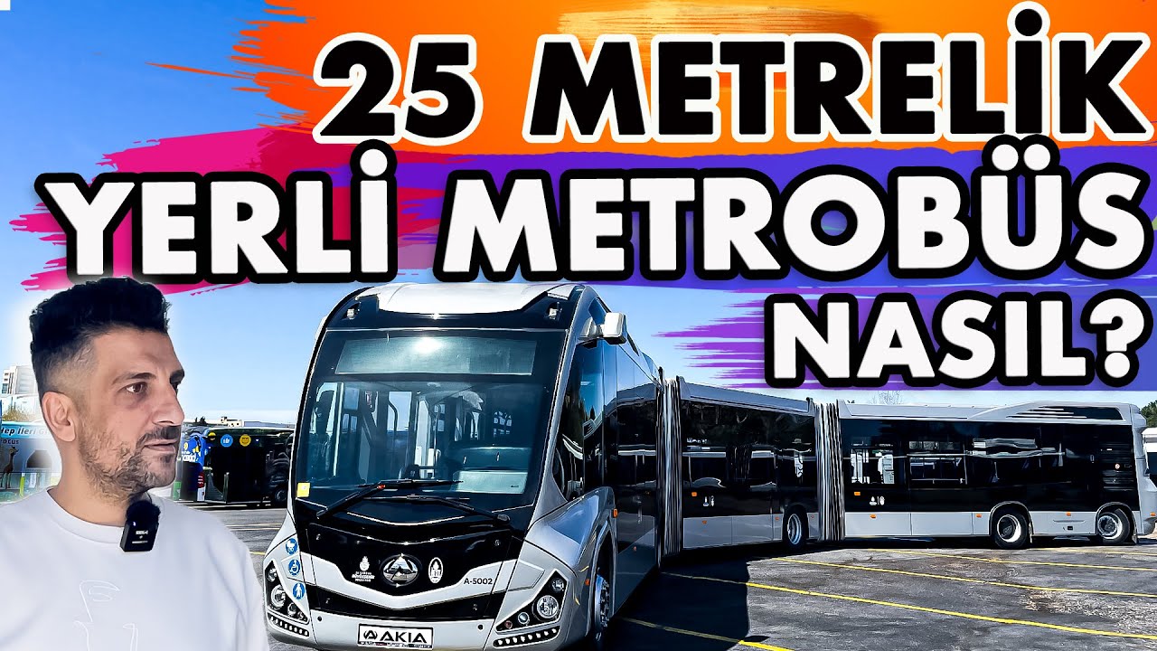25 Metre Yeni, Yerli, Hatlı Metrobüsü Kullandık | Bugün Çalışmaya Başlıyor!