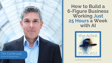 How to Build a 6 Figure Business Working Just 25 Hours a Week with AI