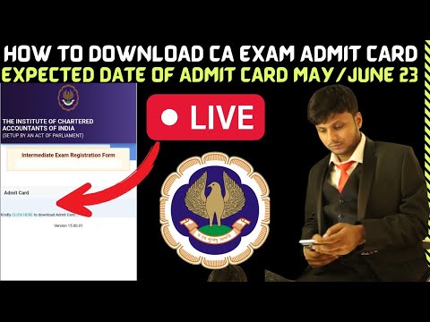 How to Download CA Exam May/June 2023 Admit card | Expected Date Of Admit card | ICAI Exam 2023