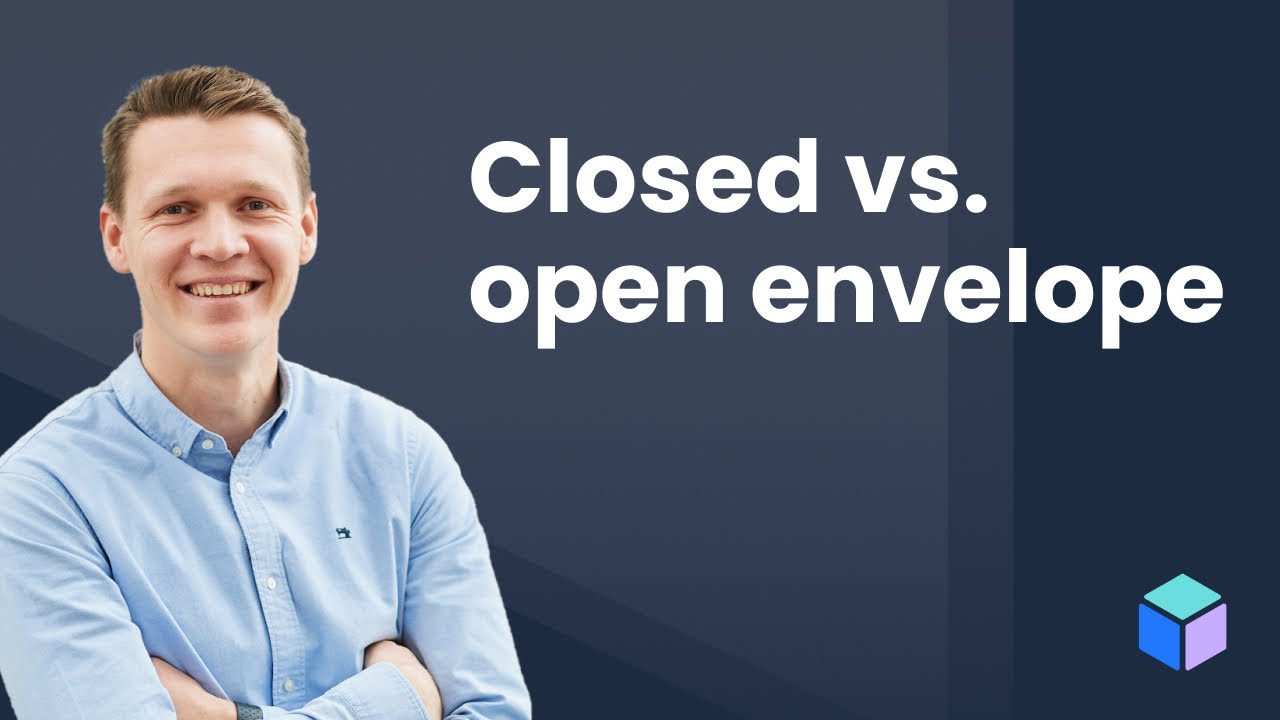 Closed vs. open envelope