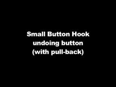 Using a Button Hook Device 