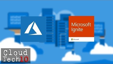 Cloud Tech 10 - Ignite 2017 Edition - 2nd October 2017