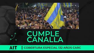#RosarioCentral - CUMPLE CANALLA 132 - Cobertura especial #A1Toque 24/12/21