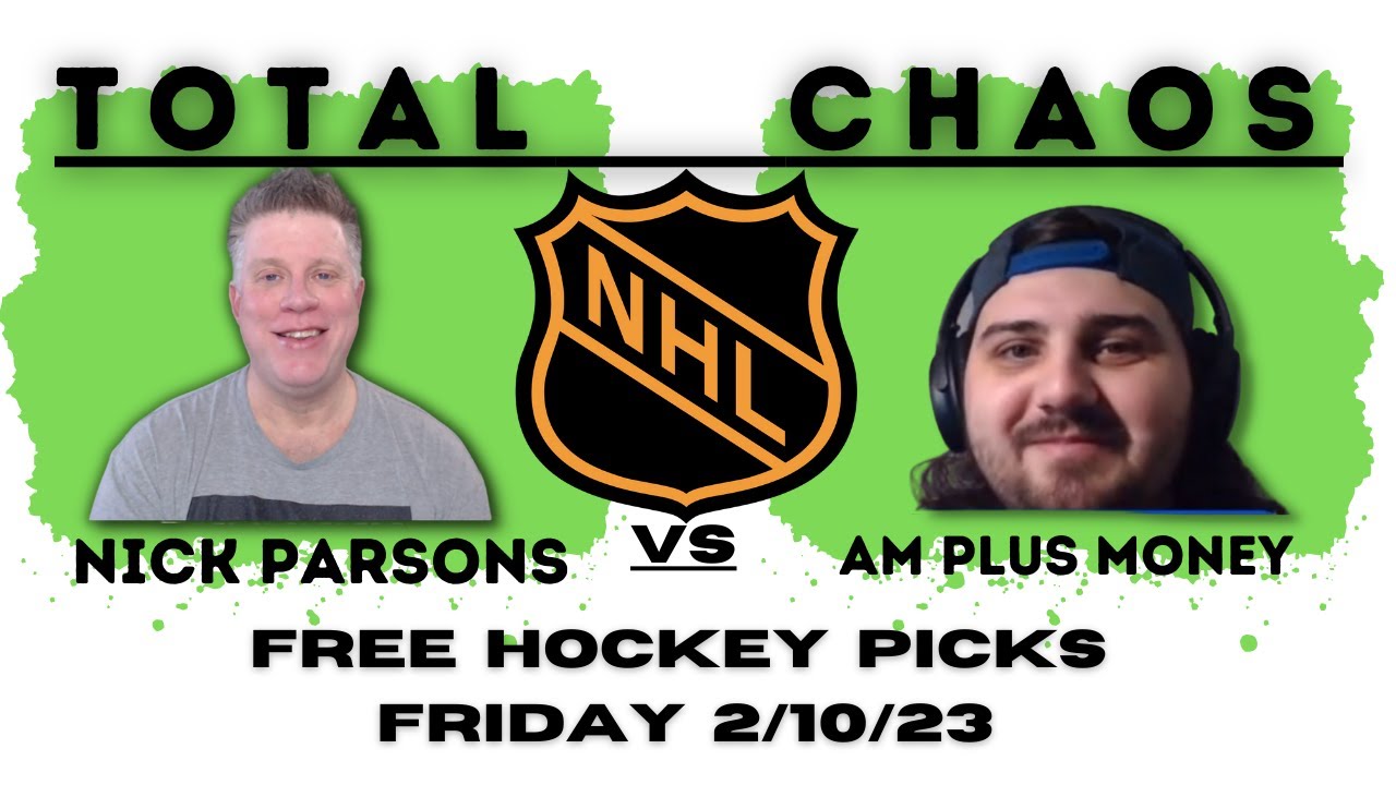 TOTAL CHAOS NHL Friday 2/10/23 Free Betting Picks on Hockey Over Unders