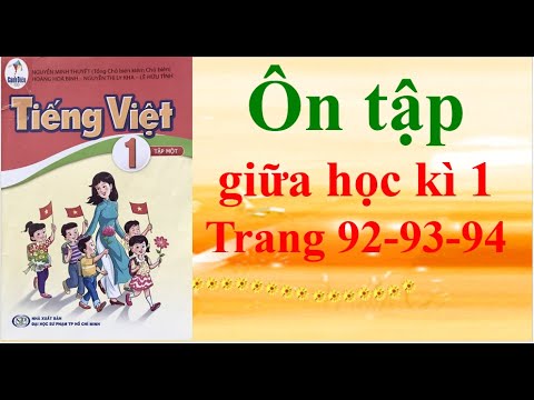 Sách cánh diều Tiếng Việt lớp 1 Ôn tập giữa học kì 1 Trang 92-93-94