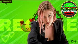 MELÔ DE ELIANE - REGGAE REMIX 2025 @DjAdailtonMixOfficial