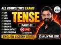English Victory Series | Tense Class-11 | English Grammar | All Rajasthan Exams | D. Kuntal Sir