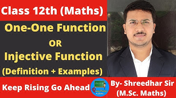 One-One Function or Injective Function | Class 12 Maths | By Shreedhar Sir @Rising Champ