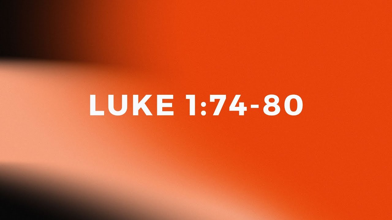 Luke 1:74-80 | Luke Verse-by-Verse | Bible Study - YouTube
