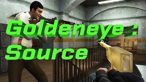 GoldenEye : Source - A Trip Down Memory Lane (RAW Gameplay)