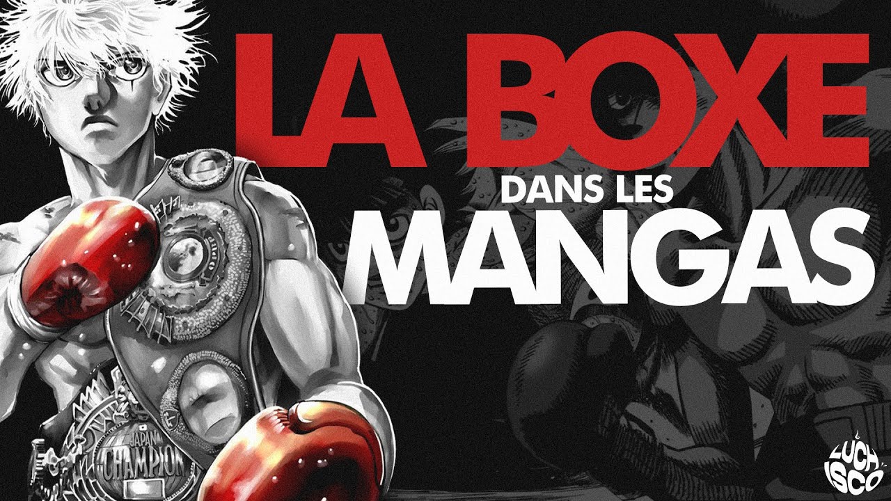 LA PUISSANCE de LA BOXE dans LES MANGAS ! (Ashita No Joe, Hajime No Ippo & Rikudo) - LUCHISCO LM#17