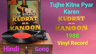 Tujhe_Kitna_Pyar_Karen (( KUDRAT KA KANOON 1988 / Vinyl LP Record  )) 