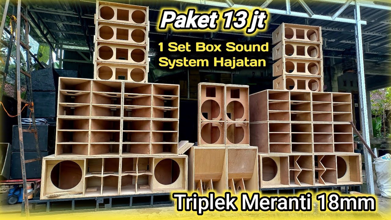 Paket 1 Set Sound System 13Jt Triplek Meranti 18mm‼️8 Box wbin 4 box Cbs Nogosari dan 8 Line Array