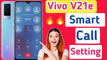 Vivo v21e smart call/vivo V21e me smart call setting kaise kare/video call setting VIVO V21E
