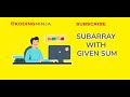 SUBARRAY WITH GIVEN SUM  #java  #python #dbms #coding  #html #csharp #javascriptintamil