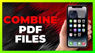 How To COMBINE PDF FILES - 2026