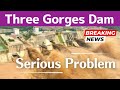 Three Gorges Dam ● Serious Problem ● Dec 1 2025 China Latest info