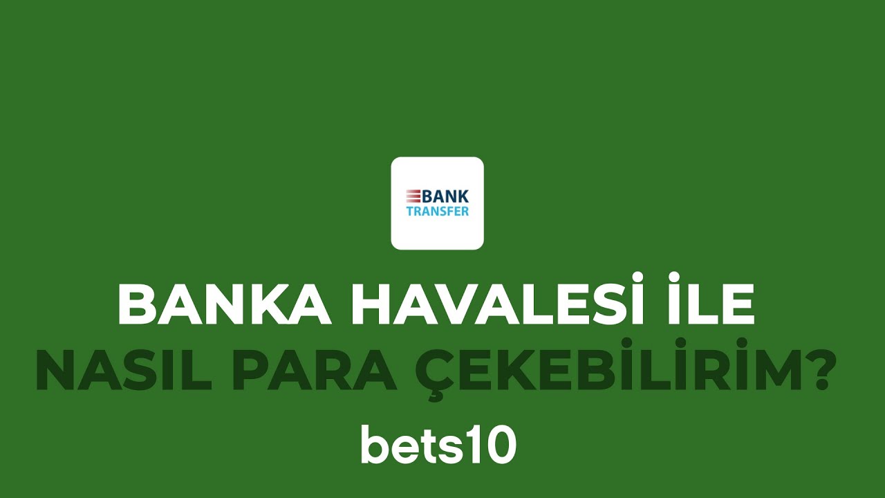 modabet Banka Havalesi ile Para Çekme