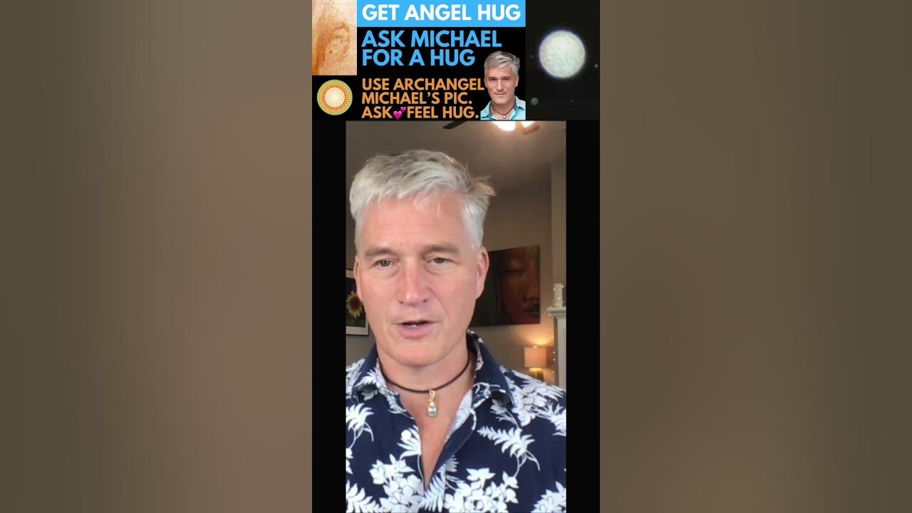 ASK ARCHANGEL MICHAEL FOR A HUG. GET A HUG ❤️ 1,000 WAYS TO FEEL HUG ⭐ ALLOW ASK & RECEIVE