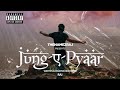 Jung  pyaar  raj  official music  prod solo trip