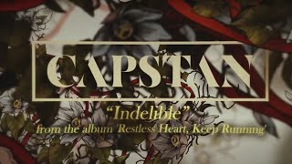 Capstan - Indelible