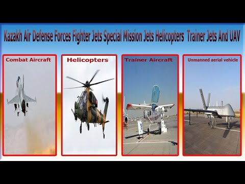 Kazakh Air Defense Forces Fighter Jets Special Mission Jets Helicopters  Trainer Jets And UAV